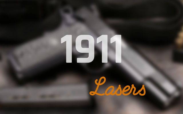 1911 1911 with Rail lasers
